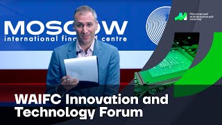 WAIFC Innovation and Technology Forum