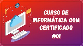 Curso de Informática Básica - Aula 1