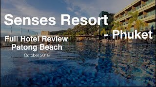 The Senses Resort - Patong Beach Phuket - Full Review in October