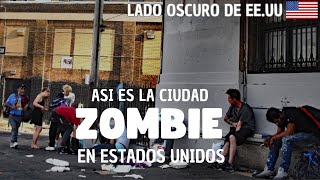 La Ciudad ZOMBIE de los Estados Unidos 🇺🇸 2024