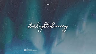 Sary - Starlight Dancing (Official Audio)