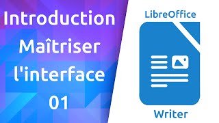 #1.01 LibreOffice Writer | Découvrir de l'interface