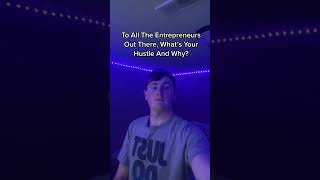 Entrepreneurs: What’s Your Hustle? #shorts #entrepreneur #business