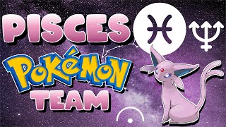 PISCES Pokemon Team! - Pokemon Zodiac and Astrology