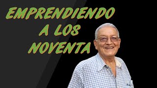 Emprendiendo a los 90 años