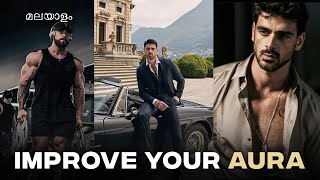 8 Powerful Ways to Transform Your Aura as a Man | Men's Fashion Malayalam