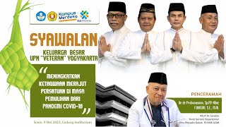 SYAWALAN KELUARGA BESAR UPN "VETERAN" YOGYAKARTA- IDUL FITRI 1443H