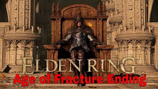 Age of Fracture (Main Ending) - Elden Ring