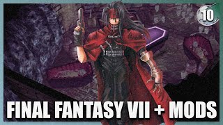 VINCENT VALENTINE 🧛‍♀️ | FINAL FANTASY VII AVEC MODS | LET'S PLAY #10