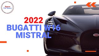 2022 Bugatti W16 MISTRAL