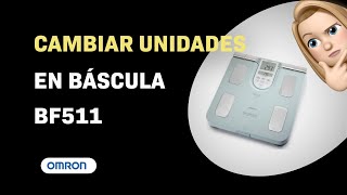 "Cómo Cambiar Unidades en Báscula Omron BF511"