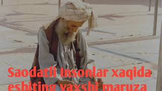 Saodatliy insonlar xaqida eshiting yaxshi maruza