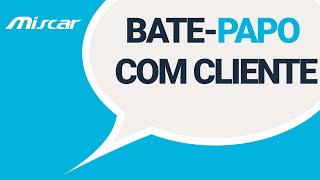 Bate-Papo com Cliente Miscar Serviços Automotivos