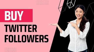 7 Best Sites to Buy Twitter Followers