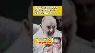 Ang huling blessing ni padre pio