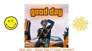 iann dior - Good Day (1 Hour Version)