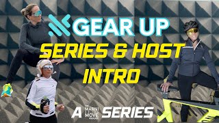 Gear Up Series & Host Intro