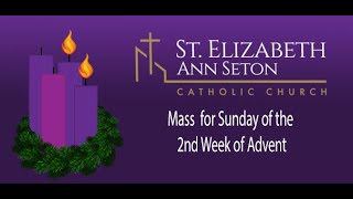 Mass for Sunday of the Second Week of Advent