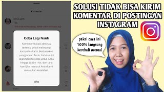 SOLUSI CARA MENGATASI AKUN INSTAGRAM TIDAK BISA BERKOMENTAR DI POSTINGAN INSTAGRAM MANAPUN