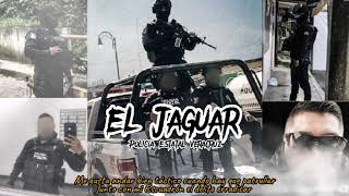 El Jaguar (Policía Estatal Veracruz) - Yibran Bélico