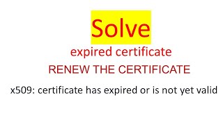 x509: certificate has expired or is not yet valid