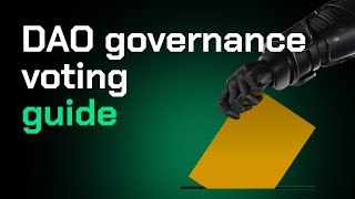 DAO governance voting guide