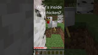 What's inside the chicken?  #meme  #minecraft #viral