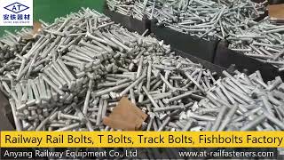 Rail Bolts, T type Bolts, Track Bolts, Fishbolts, Clip Bolts Manufacturer - Anyang Railway Equipment