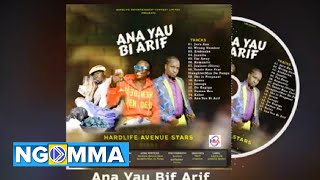 Ana Yau Bi Arif By Hardlife Avenue Stars (Official Audio)