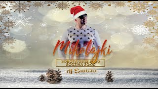 DJ ŚWIRU - Mikołajki LIVE STREAM (05.12.2020)