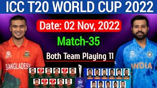 T20 World Cup 2022 Match-35 I India vs Bangladesh | Match info & Final Playing 11| Ind vs Ban Match|