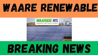 waare renewable share latest news • waare renewable q2 result • waare renewable