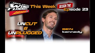 BEN KENNEDY UNCUT & UNPLUGGED