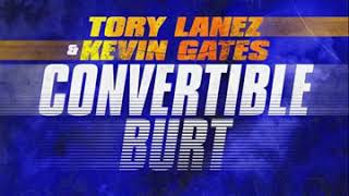 Tory Lanez x Kevin Gates - Convertible Burt