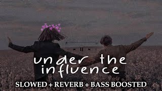 Chris Brown - Under The Influence ( Slowed + Reverb + BASS BOOSTED )