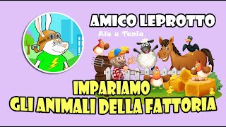 GLI ANIMALI DELLA FATTORIA per bambini - Con Amico Leprotto