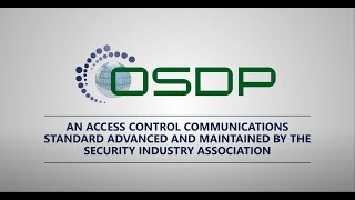 What Is OSDP, the Open Supervised Device Protocol?