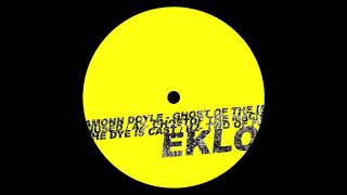 Eamonn Doyle -  Ghost of the Machine EP (Reissue) (EKLO041) [Preview]