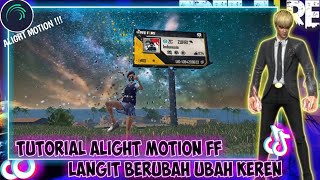 TUTORIAL ALIGHT MOTION KEREN ✨ || LANGIT BERUBAH UBAH KEREN PARAHH 🌠|| YANG LAGI VIRAL TIKTOK 🔥