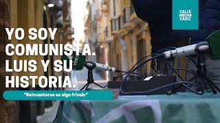 #4 "El Reinventarse es algo frívolo"  "Yo soy comunista" #LACALLEHABLA #UNVIAJERADIAL