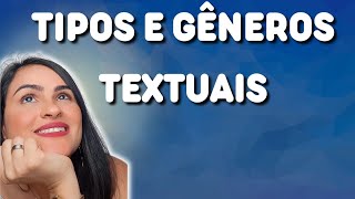 TIPOS e GÊNEROS TEXTUAIS - Português para concursos,  vestibulares e Enem.