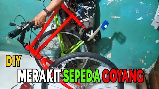 MERAKIT SEPEDA GOYANG #sepeda #bike #sepedagoyang