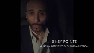 5 Key Points: Verso un intervento di Chirurgia Estetica...