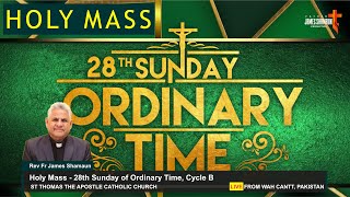 🔴Holy Mass - 28th Sunday in Ordinary Time | 13-Oct-2024 | Fr James Shamaun Production Live Stream