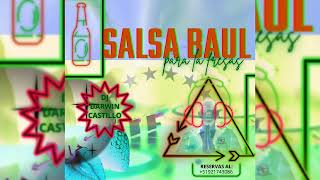 Mix Salsa Baul para las Fresas 2022 vol 1- dj Darwin Castillo - Salsa para Venezolanas -