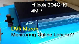 Unbox dan Setting DVR CCTV Hilook 204Q-K1 4 MP - Part 1