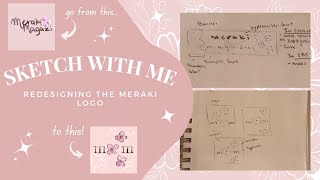 Sketch with Me! Redesigning the Meraki Logo!