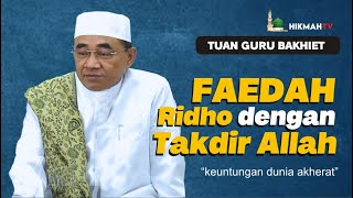 Inilah keuntungan bagi orang yang yakin dengan ketentuan Allah,Swt II Guru Bakhiet