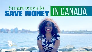 Smart ways to save money in Canada.