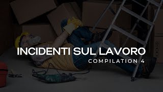 Incidenti sul Lavoro (Work Accidents Compilation 4) - Raccolta 4